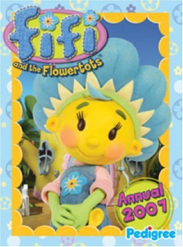 Fifi and the Flowertots Annual
