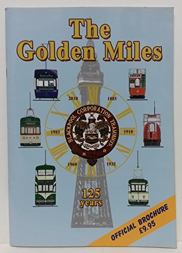 125 Golden Miles - Blackpool Trams 125 Years