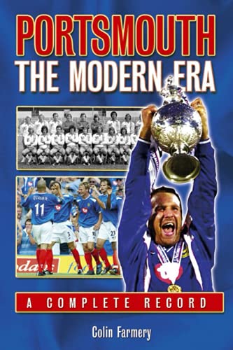 Portsmouth: the Modern Era - a Complete Record
