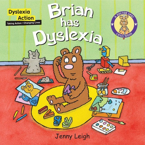 Brian had Dyslexia