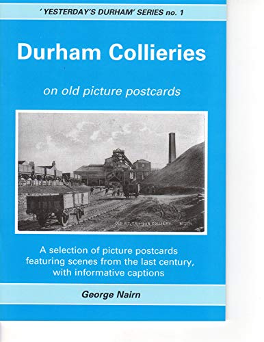 Durham Collieries on Old Picture Postcards