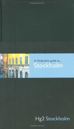Hg2: A Hedonist's Guide to Stockholm