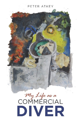 My Life as a Commercial Diver