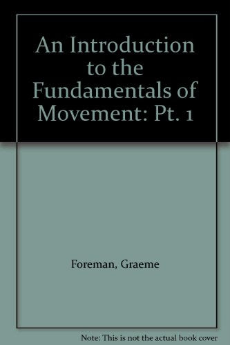 An Introduction to the Fundamentals of Movement