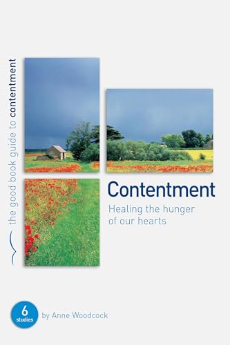 Contentment: Healing the hunger of our hearts