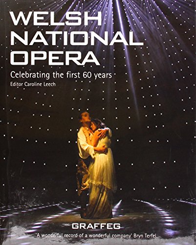 Welsh National Opera - Celebrating the First 60 Years