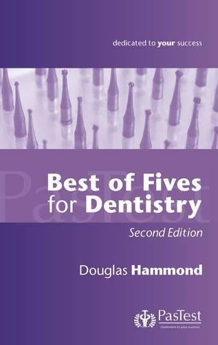 Best of Fives for Dentistry