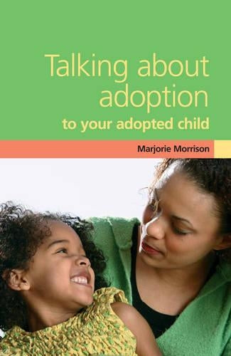 Talking About Adoption to Your Adopted Child
