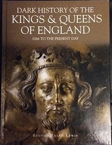 Dark History of the Kings and Queens of England