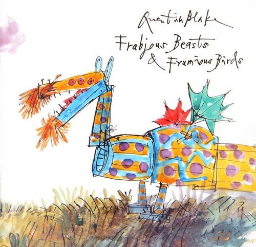 Quentin Blake's Fabjous Beasts & Frumious Birds