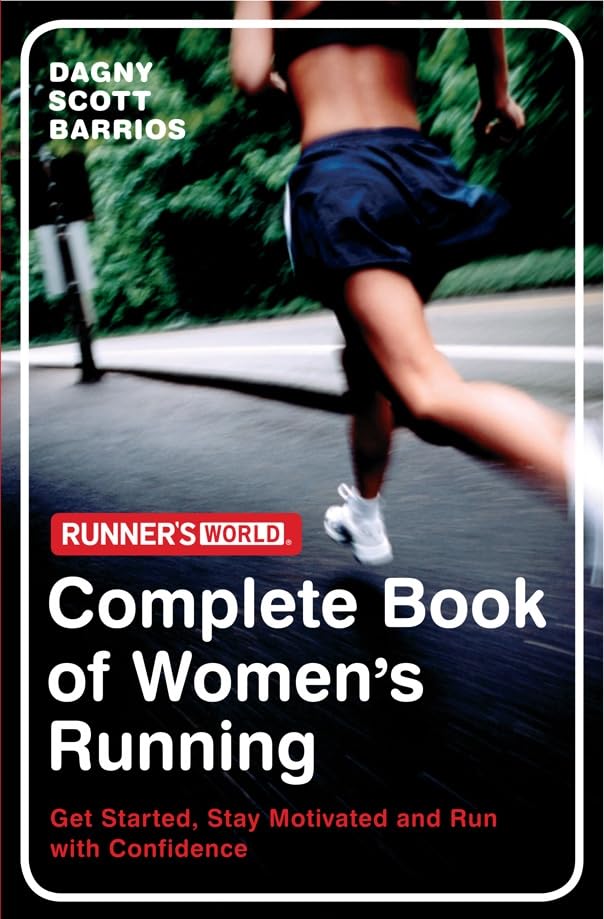 Runner's World: The Complete Book of Women's Running