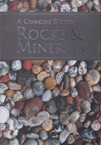 A Concise Guide to Rocks and Minerals (Soft Cover)