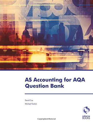 AS Accounting for AQA Question Bank