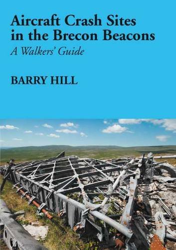 Aircraft Crash Sites in the Brecon Beacons