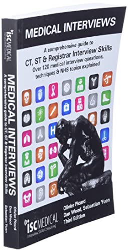 Medical Interviews - A Comprehensive Guide to CT, ST and Registrar Interview Skills (Third Edition)