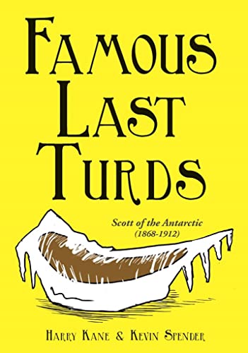 Famous Last Turds
