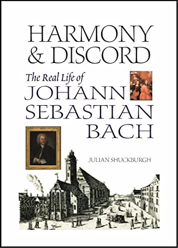 Harmony & Discord: the Life of Johann Sebastian Bach