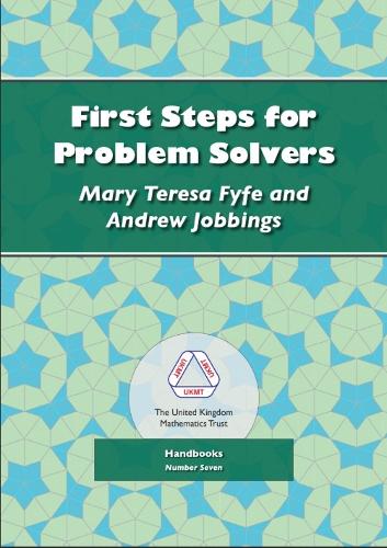 First Steps for Problem Solvers