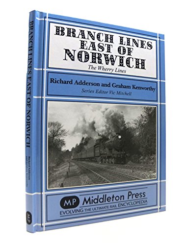 Branch Lines East of Norwich