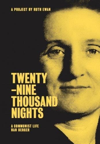 Twenty-nine Thousand Nights, A Communist Life