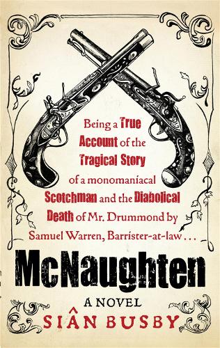 McNaughten: An Historical Novel
