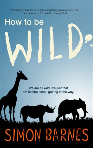 How to be Wild