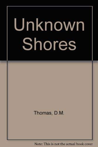 Unknown Shores