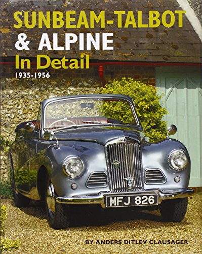 Sunbeam-Talbot and Alpine in Detail, 1938-1957