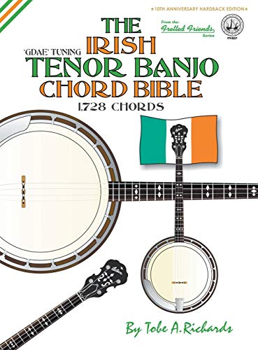The Irish Tenor Banjo Chord Bible: GDAE Irish Tuning 1,728 Chords