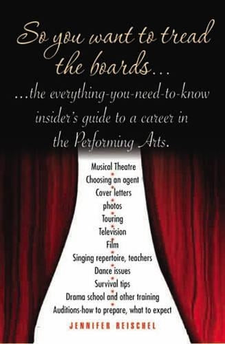 So You Want to Tread the Boards