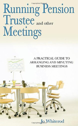 Running Pension Trustee (and Other) Meetings