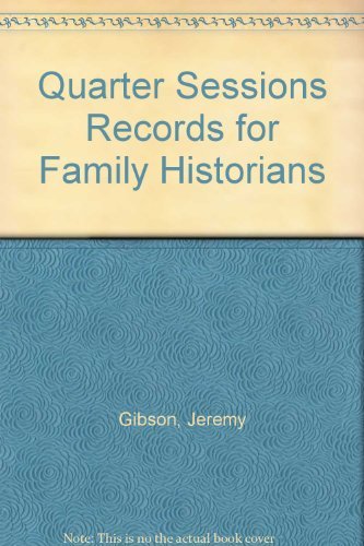 Quarter Sessions Records for Family Historians