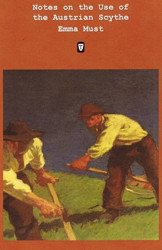 Notes on the Use of the Austrian Scythe