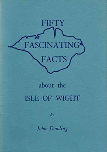 Fifty Fascinating Facts About the Isle of Wight