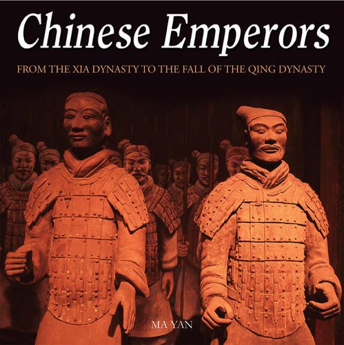 Chinese Emperors: From the Xia Dynasty to the Fall of the Qing Dynasty
