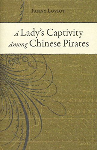 Lady'S Captivity Among Chinese Pirates