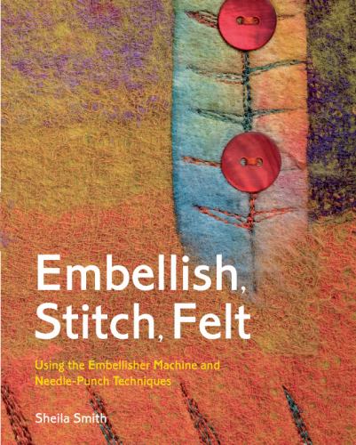 Embellish, Stitch, Felt