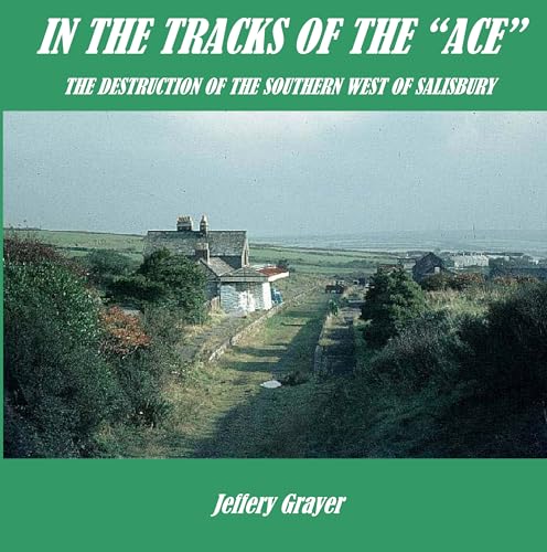 In the Tracks of the "ACE" -