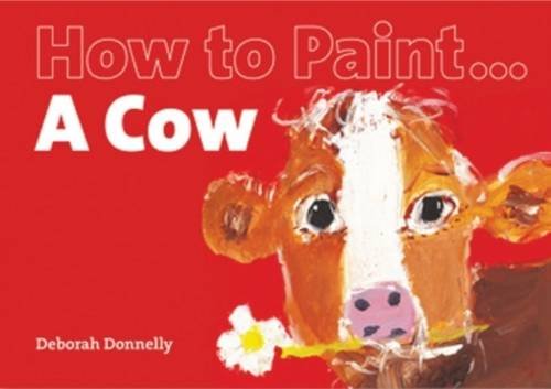 How to Paint a Cow