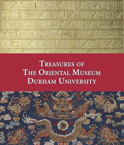 Treasures of the Oriental Museum - Durham University