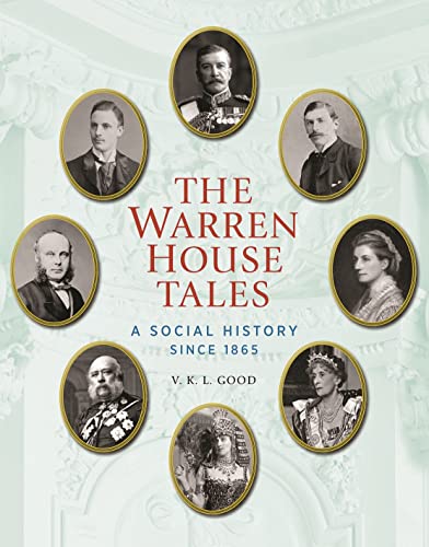 The Warren House Tales: A Social History Since 1863