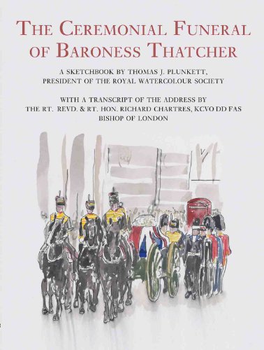 The Ceremonial Funeral of Baroness Thatcher