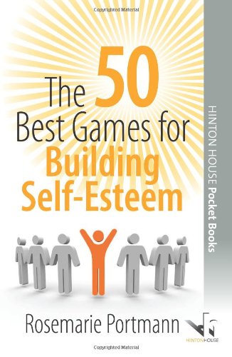 The 50 Best Games for Building Self-Esteem