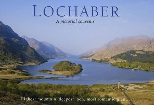 Lochaber: a pictorial souvenir: Picturing Scotland