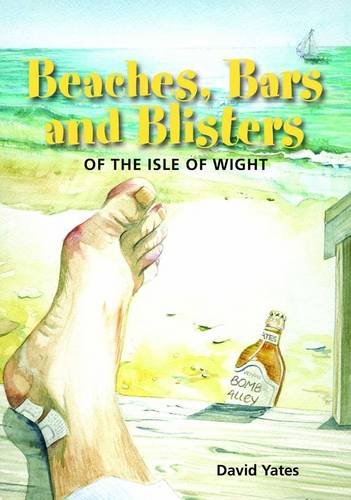Beaches, Bars and Blisters of the Isle of Wight