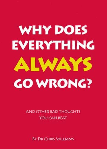 Why Does Everything Always Go Wrong?