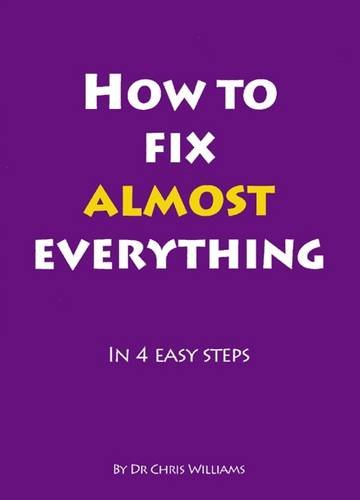 How to Fix Almost Everything