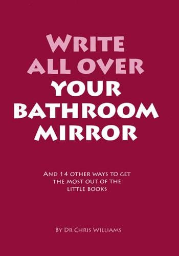 Write All Over Your Bathroom Mirror