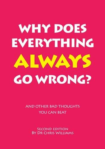 Why Does Everything Always Go Wrong?