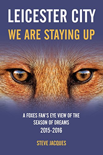 Leicester City - We Are Staying Up